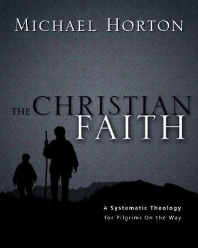 The Christian Faith A Systematic Theology for Pilgrims on the Way PDF