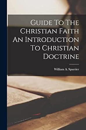 The Christian Faith An Introduction to Christian Doctrine Doc