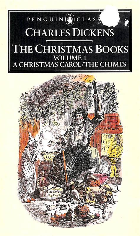 The Christmas Books Volume 1 A Christmas Carol and The Chimes Penguin English Library Kindle Editon
