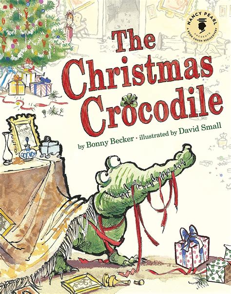 The Christmas Crocodile Nancy Pearl s Book Crush Rediscoveries