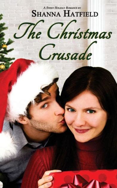 The Christmas Crusade Sweet Holiday Romance Doc
