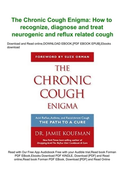 The Chronic Cough Enigma How to recognize diagnose and treat neurogenic and reflux related cough PDF