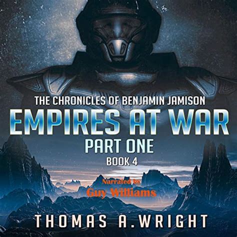 The Chronicles of Benjamin Jamison Empires At War Book 4 Part One Epub