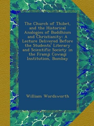 The Church of Thibet and the Historical Analogies of Buddhism and Christianity Lecture Classic Reprint Reader