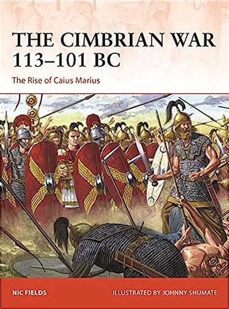 The Cimbrian War: A Deep Dive into the Conflict between Rome and the Germanic Tribes