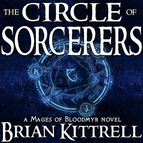 The Circle of Sorcerers A Mages of Bloodmyr Novel Book 1 Doc