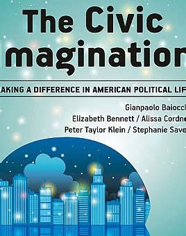 The Civic Imagination Making a Difference in American Political Life Epub