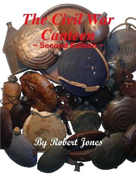 The Civil War Canteen Second Edition Kindle Editon
