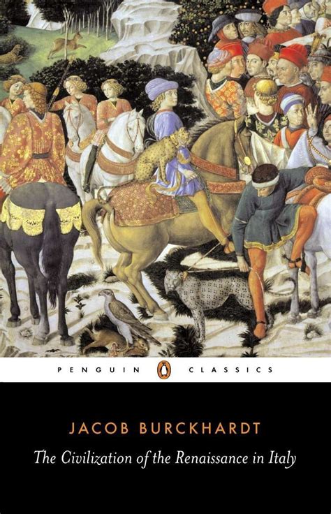 The Civilization of the Renaissance in Italy Penguin Classics Epub