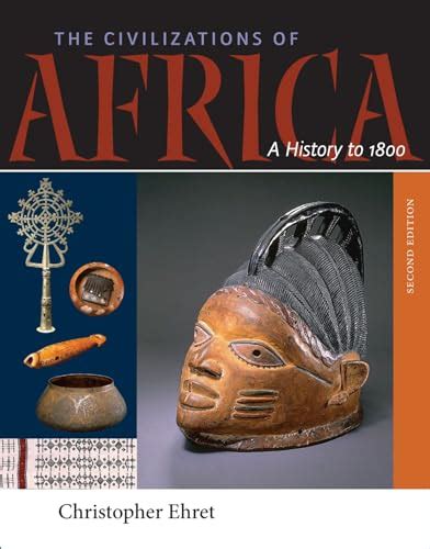 The Civilizations of Africa A History to 1800 Kindle Editon