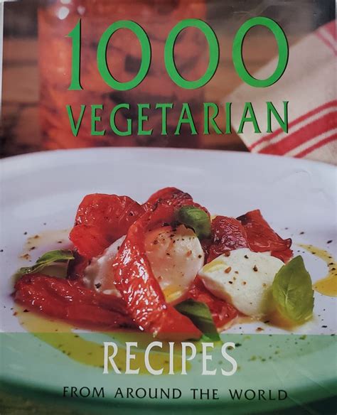 The Classic 1000 Vegetarian Recipes (Classic 1000 Cookbook) Kindle Editon