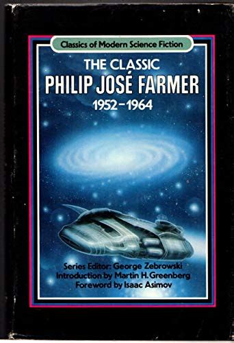 The Classic Philip Jose Farmer 1952-1964 Classics of Modern Science Fiction Volume 4 Epub