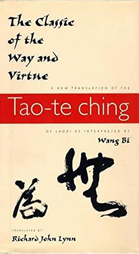 The Classic of the Way and Virtue A New Translation of the Tao-te Ching of Laozi as Interpreted by Wang Bi Translations from the Asian Classics Doc