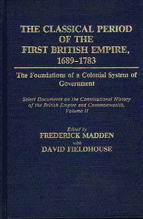 The Classical Period of the First British Empire Reader