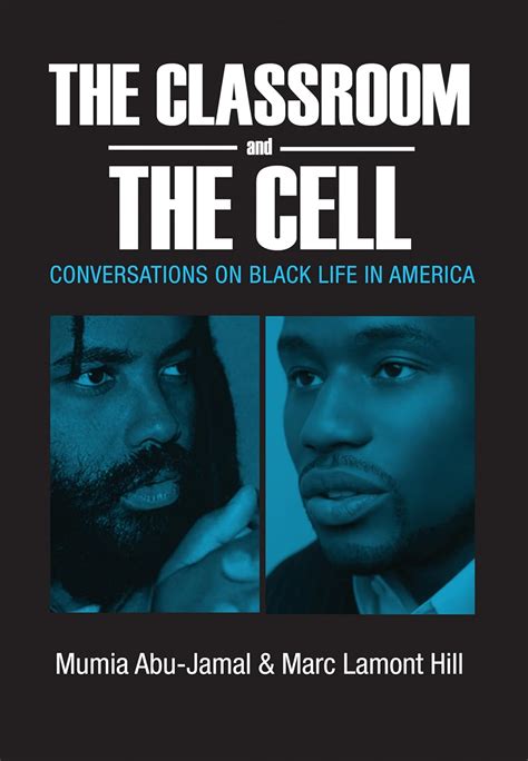 The Classroom and the Cell Conversations on Black Life in America Doc