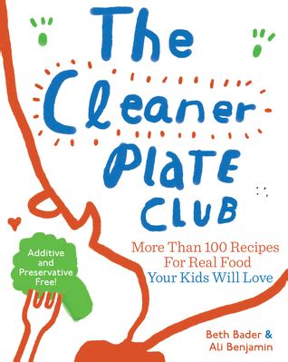 The Cleaner Plate Club Raising Healthy Eaters One Meal at a Time Epub