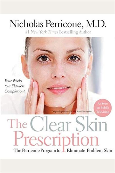 The Clear Skin Prescription The Perricone Program to Eliminate Problem Skin Kindle Editon