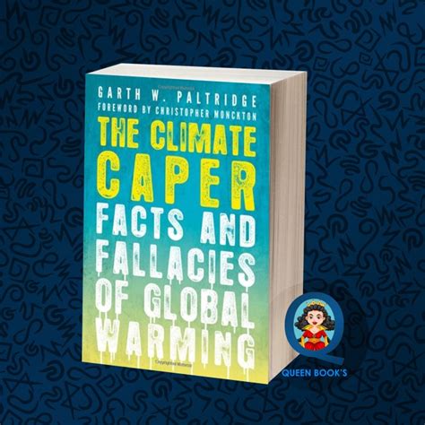 The Climate Caper: Facts and Fallacies of Global Warming PDF