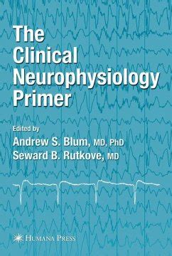 The Clinical Neurophysiology Primer PDF
