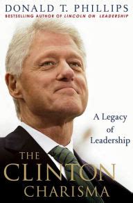 The Clinton Charisma A Legacy of Leadership Reader