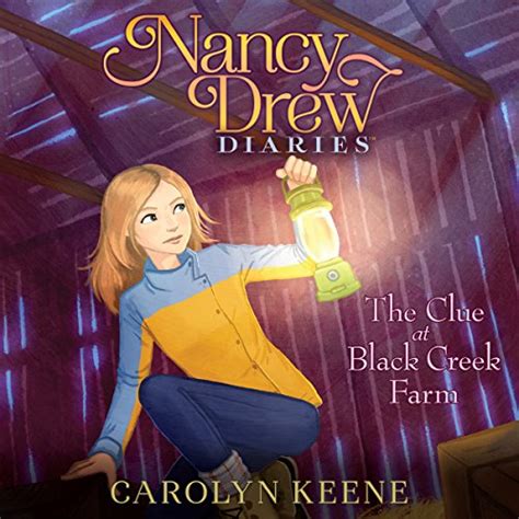 The Clue at Black Creek Farm Nancy Drew Diaries Book 9