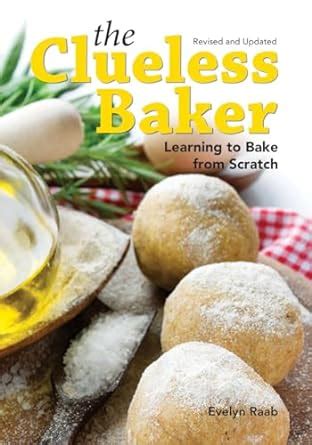 The Clueless Baker Learning to Bake from Scratch Reader