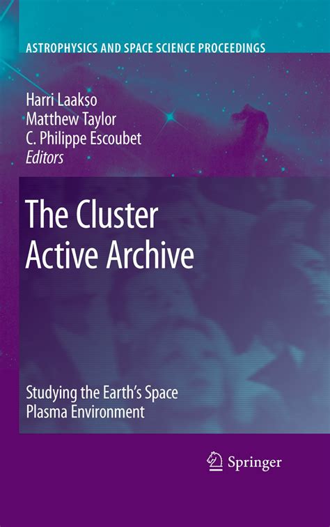 The Cluster Active Archive Studying the Earth&am Reader
