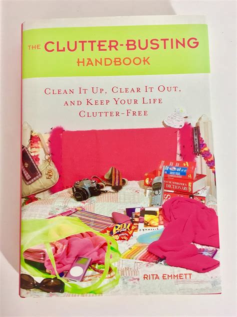 The Clutter-Busting Handbook Clean It Up Clear It Out And Keep Your Life Clutter-free Epub