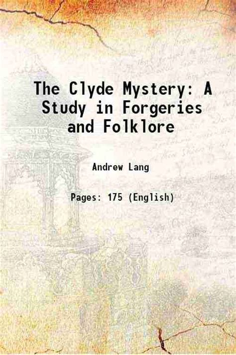 The Clyde Mystery a Study in Forgeries and Folklore TREDITION CLASSICS Doc