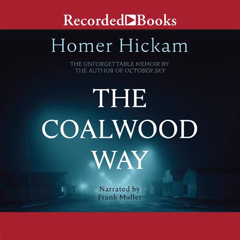 The Coalwood Way UNABRIDGED Audiobook Doc