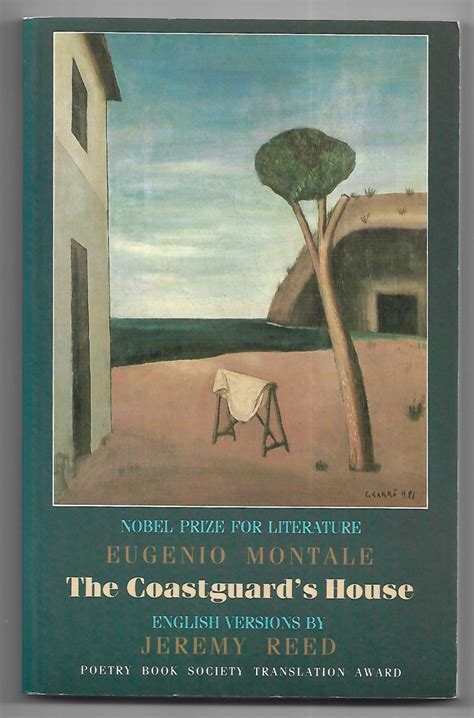 The Coastguard s House La Casa Dei Doganieri Selected Poems Reader