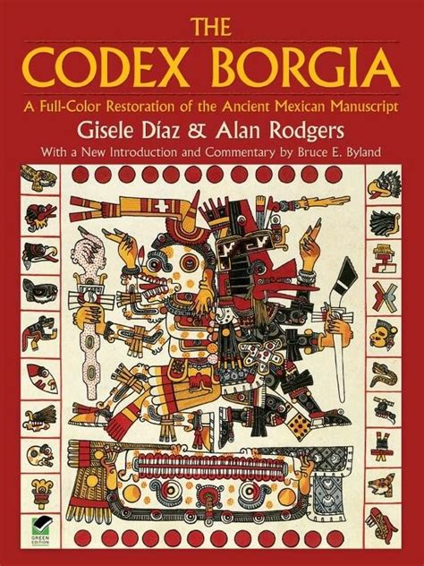 The Codex Borgia A Full-Color Restoration of the Ancient Mexican Manuscript Dover Fine Art History of Art Reader