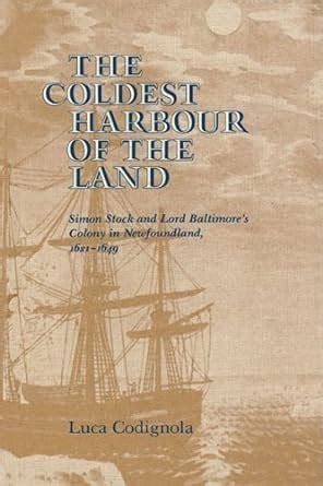 The Coldest Harbour in the Land Simon Stock and Lord Baltimore's Co PDF