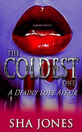 The Coldest One A Deadly Love Affair Cold Part IV Epub