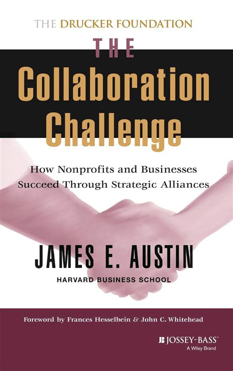 The Collaboration Challenge: How Nonprofits and Businesses Succeed Through Strategic Alliances Kindle Editon