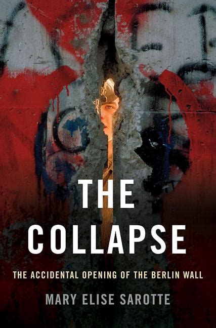 The Collapse The Accidental Opening of the Berlin Wall Doc
