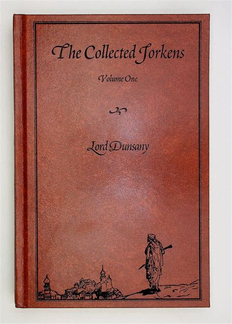 The Collected Jorkens Vol 1 The Travel Tales of Mr Joseph Jorkens and Jorkens Remembers Africa Kindle Editon