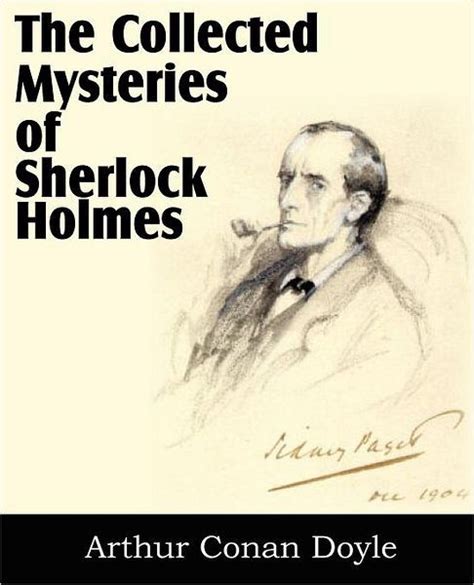 The Collected Mysteries of Sherlock Holmes Doc