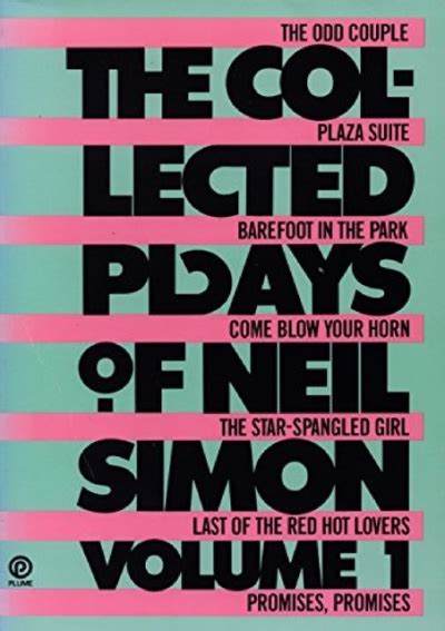 The Collected Plays of Neil Simon Volume 1 The Odd Couple Plaza Suite Barefoot in the Park Come Blow Your Horn The Star-Spangled Girl Last of the Red Hot Lovers Promises Promises Kindle Editon