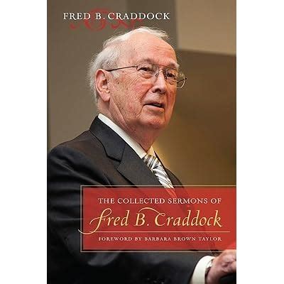 The Collected Sermons of Fred B Craddock Kindle Editon