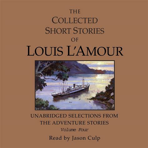 The Collected Short Stories of Louis L Amour The Adventure Stories Vol 4 Doc