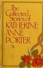 The Collected Stories of Katherine Anne Porter PDF