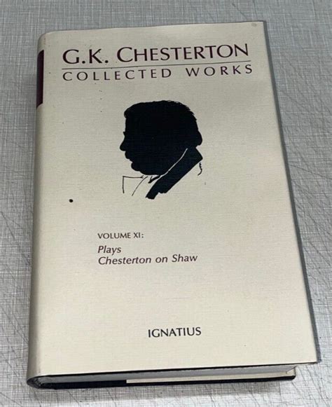 The Collected Works of GK Chesterton Plays and Chesterton on Shaw Epub