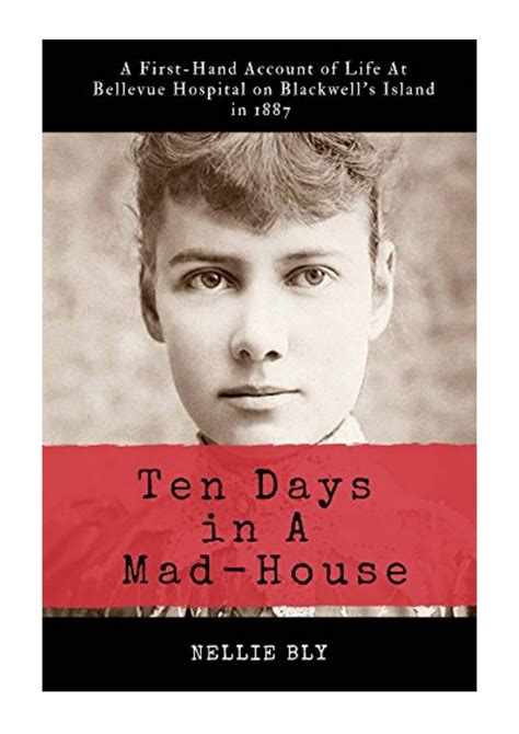 The Collected Works of Nellie Bly Annotated Kindle Editon