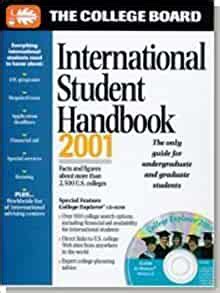 The College Board International Student Handbook 2002 all-new fifteenth edition INTERNATIONAL STUDENT HANDBOOK OF US COLLEGES Reader