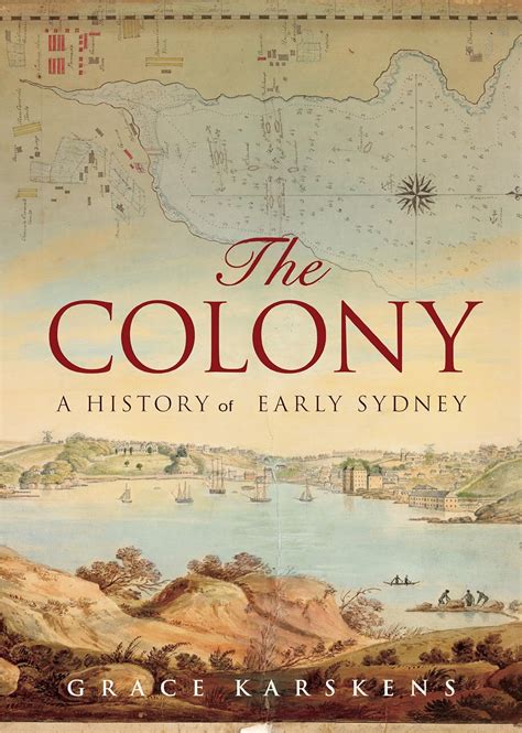 The Colony: A History of Early Sydney Ebook Reader