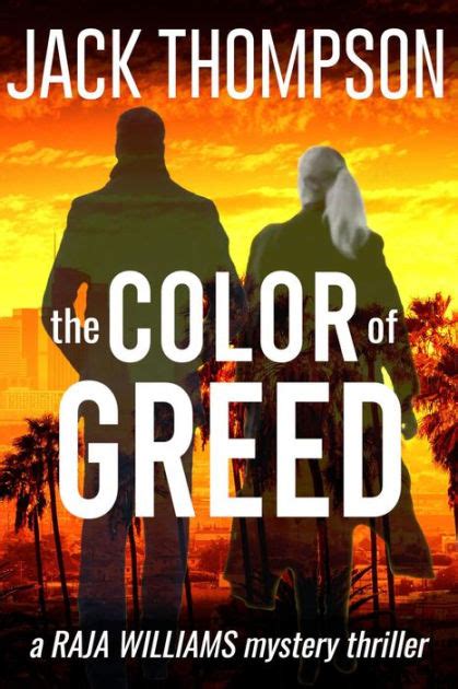 The Color of Greed Raja Williams Series Raja Williams Mystery Thriller Series Volume 1 Kindle Editon