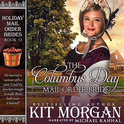 The Columbus Day Mail-Order Bride Holiday Mail Order Brides Book 13 Reader