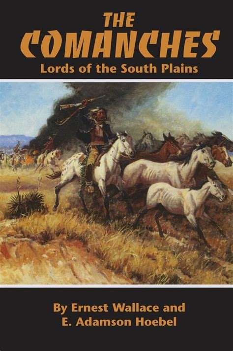 The Comanches Lords of the South Plains Reader