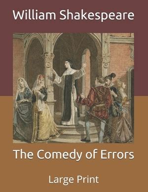 The Comedy of Errors Large Print Edition A Play Reader